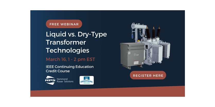 HPS Webinar - Liquid vs Dry-type Transformer Technologies