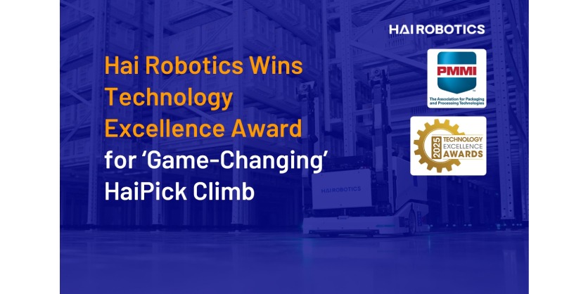 Hai Robotics Wins Technology Excellence Award at PACK EXPO Las Vegas 2025 for HaiPick Climb System